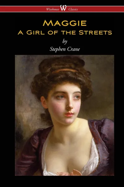 Обложка книги Maggie. A Girl of the Streets, Stephen Crane