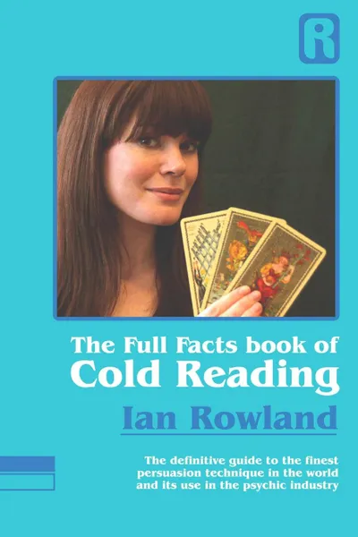 Обложка книги The Full Facts Book Of Cold Reading, Ian Rowland