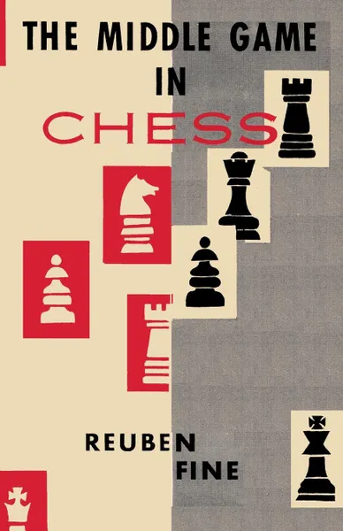 Обложка книги The Middle Game in Chess Reuben Fine, Reuben Fine