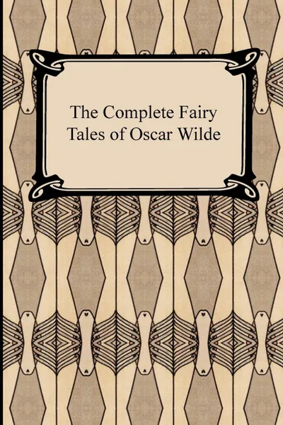 Обложка книги The Complete Fairy Tales of Oscar Wilde, Oscar Wilde