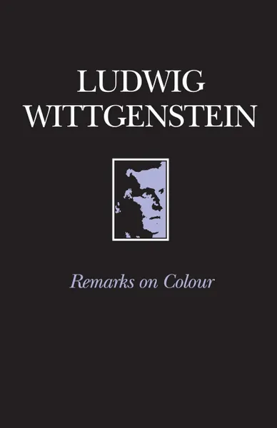 Обложка книги Remarks on Colour, Wittgenstein, Anscombe, McAlister