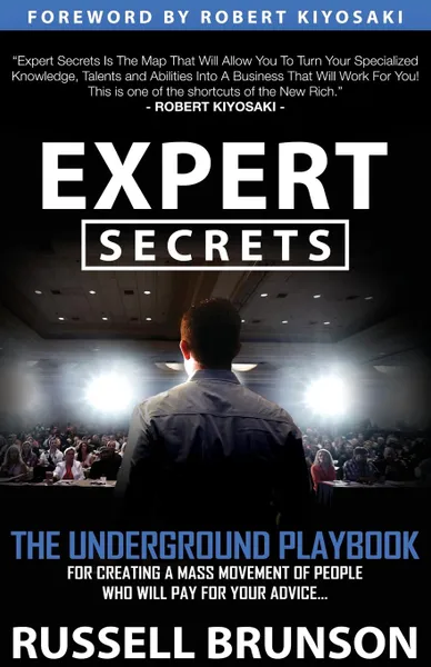 Обложка книги Expert Secrets. The Underground Playbook to Find Your Message, Build a Tribe, and Change the World, Russell Brunson