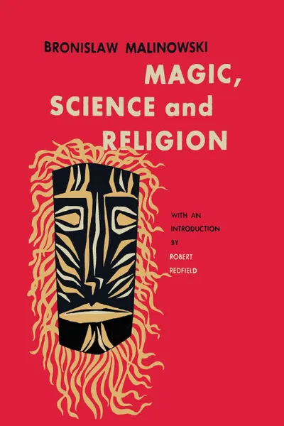 Обложка книги Magic, Science and Religion, Bronislaw Malinowski