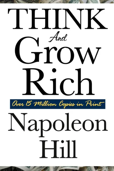 Обложка книги Think and Grow Rich, Napoleon Hill