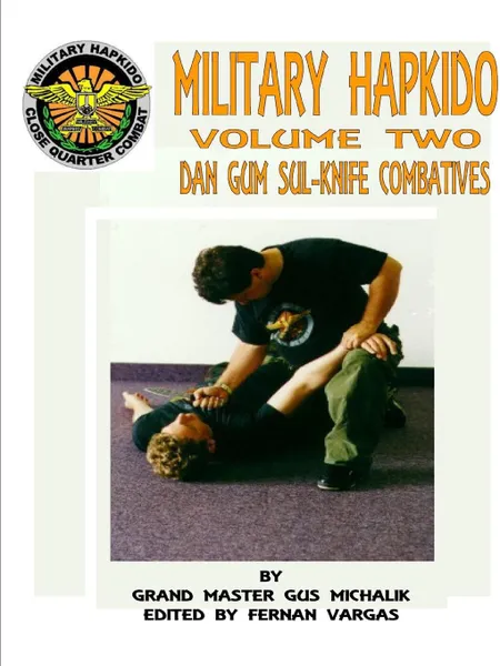 Обложка книги MILITARY HAPKIDO DAN GUM SUL KNIFE COMBATIVES, GUS MICHALIK