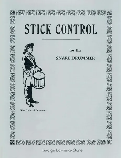 Обложка книги Stick Control. For the Snare Drummer, George Lawrence Stone