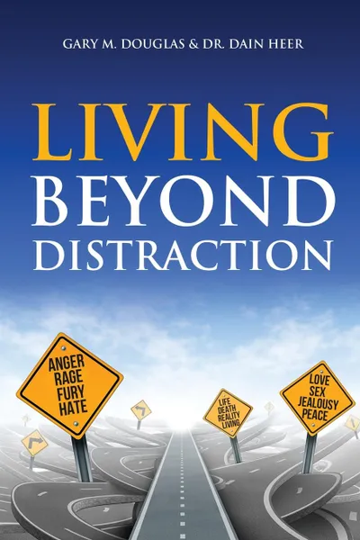Обложка книги Living Beyond Distraction, Gary M. Douglas, Dr. Dain Heer