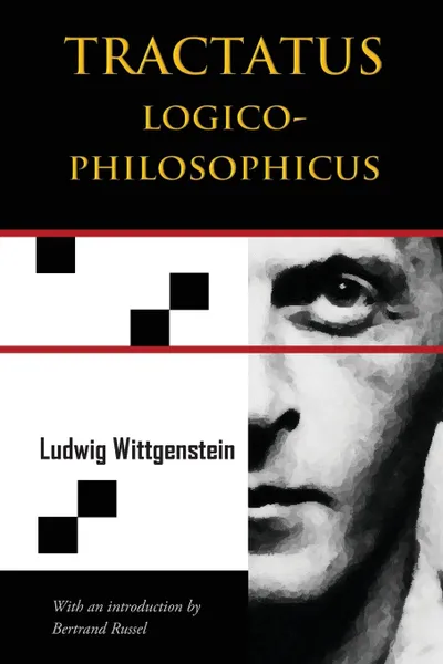 Обложка книги Tractatus Logico-Philosophicus (Chiron Academic Press - The Original Authoritative Edition), Ludwig Wittgenstein, C. K. Ogden