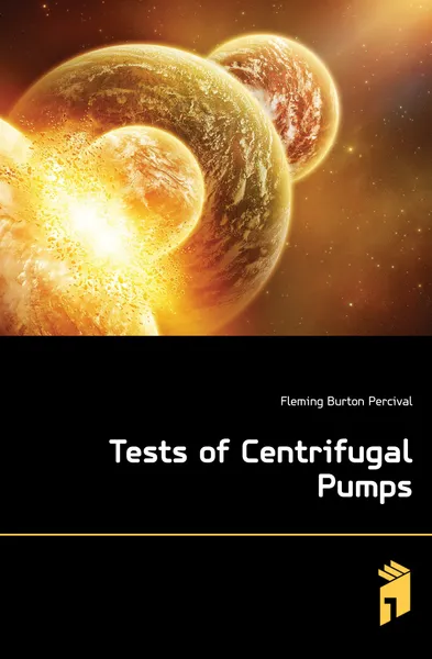 Обложка книги Tests of Centrifugal Pumps, Fleming Burton Percival