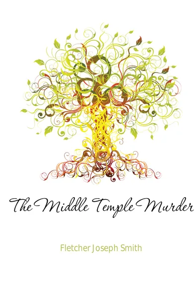 Обложка книги The Middle Temple Murder, Fletcher Joseph Smith