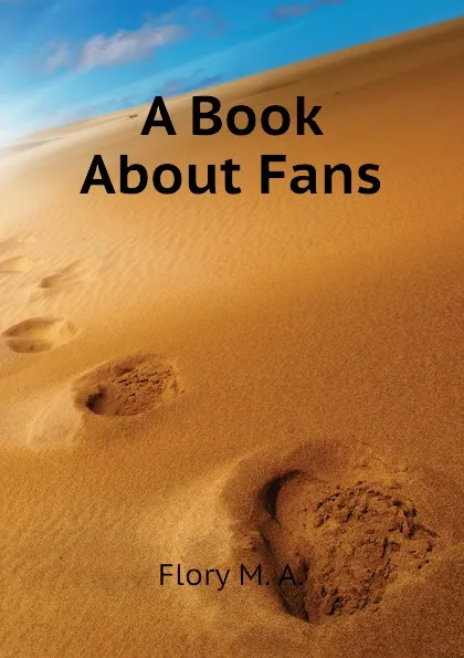 Обложка книги A Book About Fans, Flory M. A.