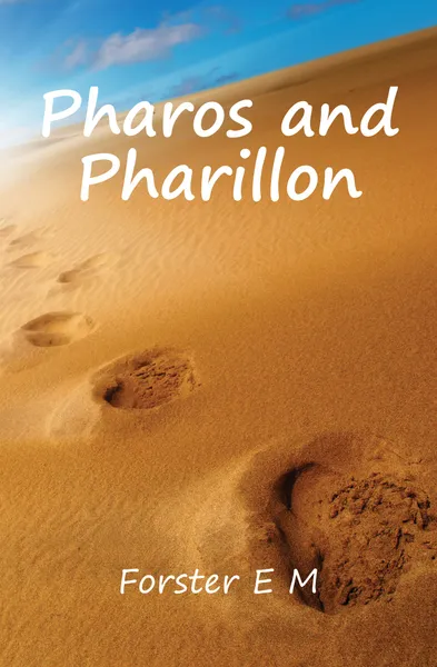 Обложка книги Pharos and Pharillon, E.M. Forster