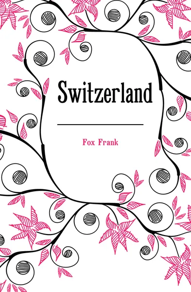 Обложка книги Switzerland, Fox Frank