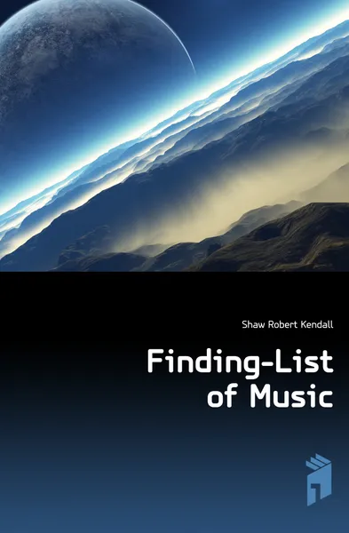 Обложка книги Finding-List of Music, Shaw Robert Kendall