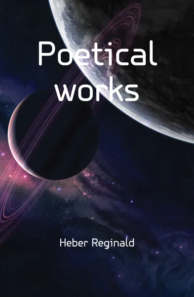 Обложка книги Poetical works, Heber Reginald