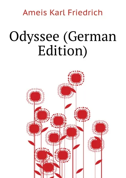 Обложка книги Odyssee (German Edition), Ameis Karl Friedrich