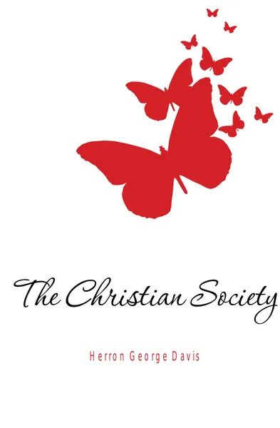 Обложка книги The Christian Society, Herron George Davis