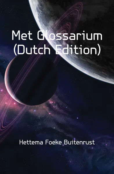 Обложка книги Met Glossarium (Dutch Edition), Hettema Foeke Buitenrust