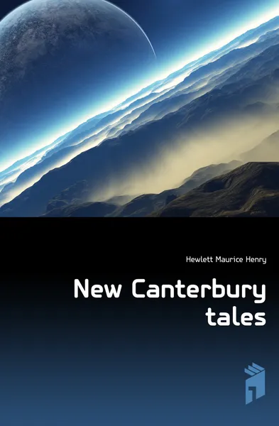 Обложка книги New Canterbury tales, Hewlett Maurice Henry