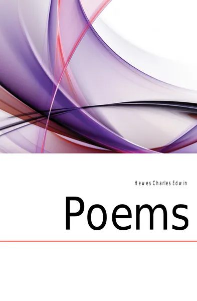 Обложка книги Poems, Hewes Charles Edwin