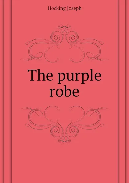 Обложка книги The purple robe, Hocking Joseph