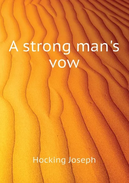 Обложка книги A strong mans vow, Hocking Joseph