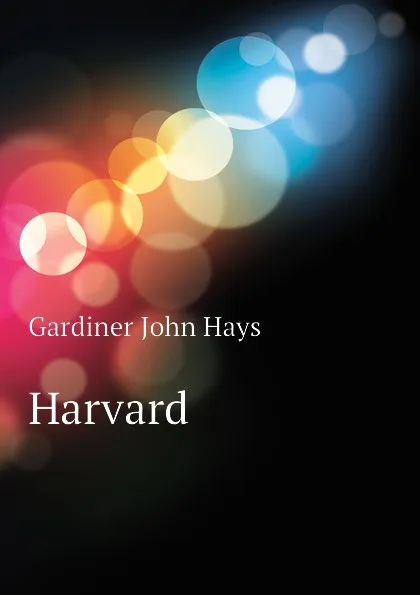 Обложка книги Harvard, Gardiner John Hays