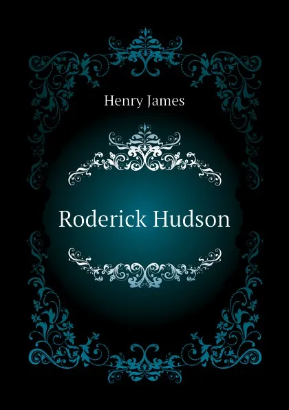 Обложка книги Roderick Hudson, Henry James