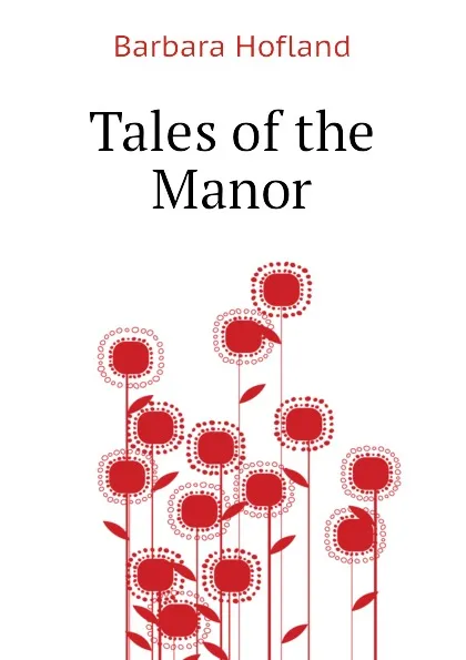 Обложка книги Tales of the Manor, Hofland