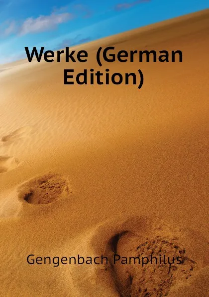 Обложка книги Werke (German Edition), Gengenbach Pamphilus