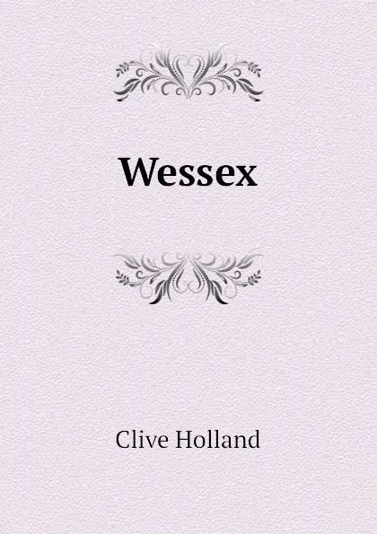 Обложка книги Wessex, Holland Clive