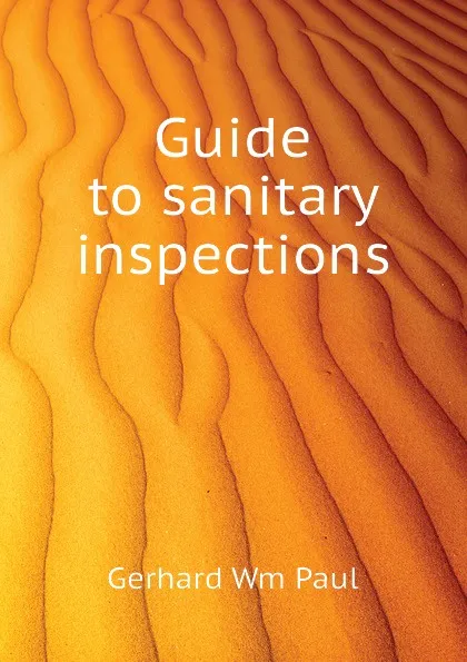 Обложка книги Guide to sanitary inspections, Gerhard Wm Paul