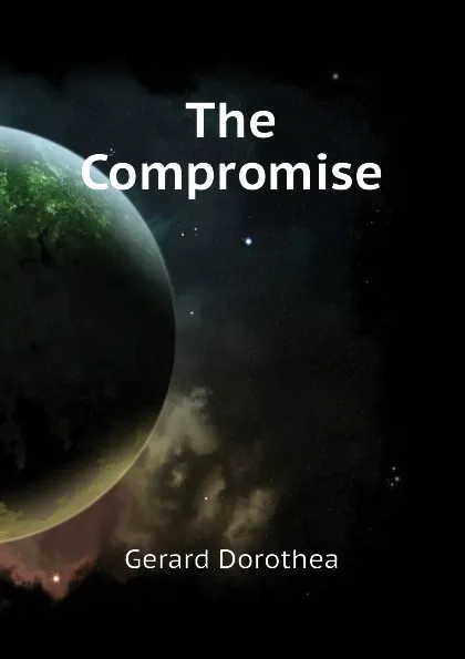 Обложка книги The Compromise, Gerard Dorothea