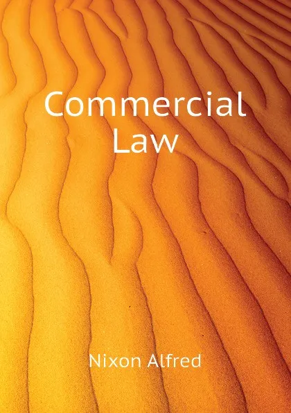 Обложка книги Commercial Law, Nixon Alfred