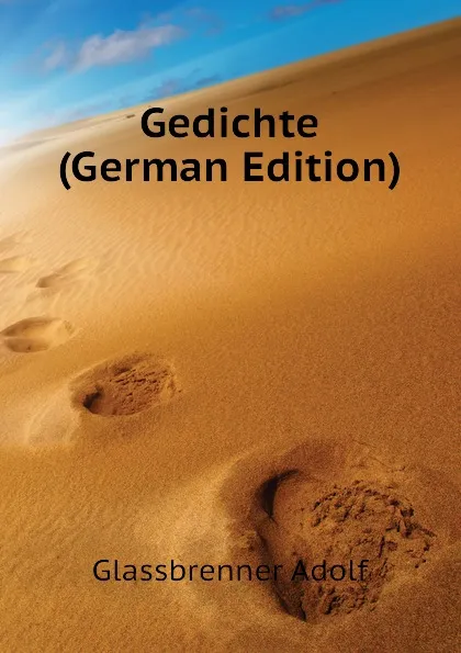 Обложка книги Gedichte (German Edition), Glassbrenner Adolf