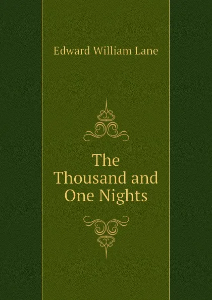 Обложка книги The Thousand and One Nights, Lane Edward William