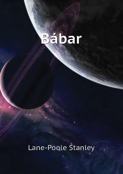 Обложка книги Babar, Stanley Lane-Poole