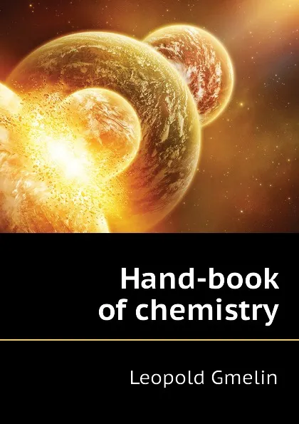 Обложка книги Hand-book of chemistry, Gmelin Leopold