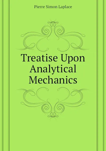 Обложка книги Treatise Upon Analytical Mechanics, Laplace Pierre Simon