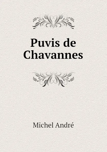 Обложка книги Puvis de Chavannes, Michel André