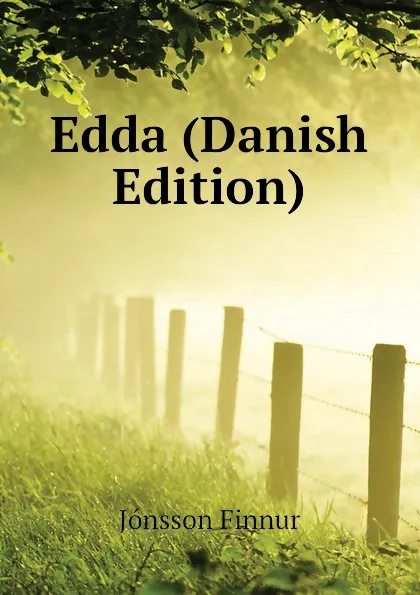 Обложка книги Edda (Danish Edition), Jónsson Finnur