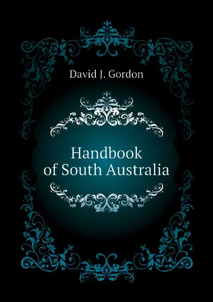 Обложка книги Handbook of South Australia, David J. Gordon