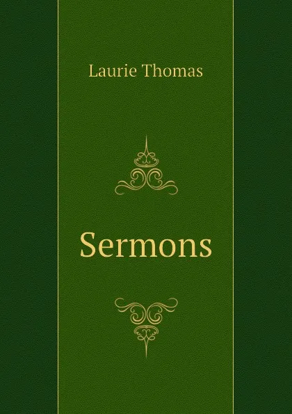 Обложка книги Sermons, Laurie Thomas