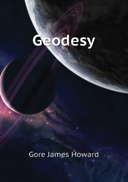 Обложка книги Geodesy, Gore James Howard