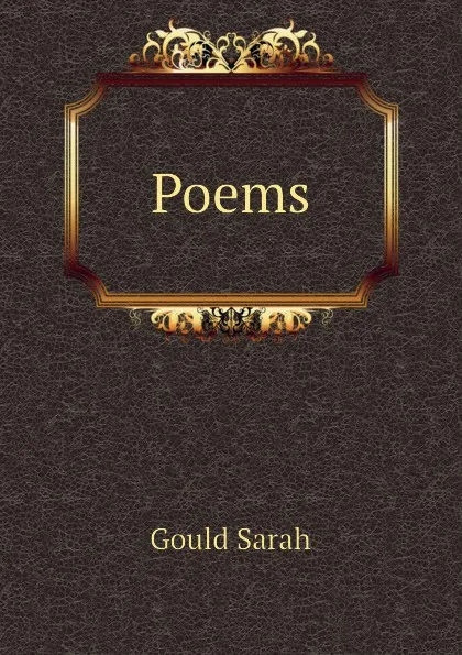 Обложка книги Poems, Gould Sarah