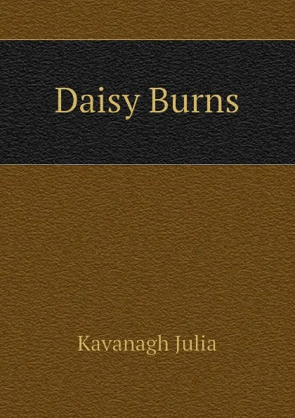 Обложка книги Daisy Burns, Kavanagh Julia