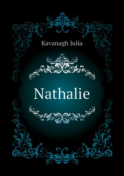 Обложка книги Nathalie, Kavanagh Julia