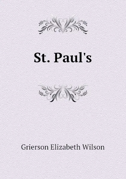 Обложка книги St. Pauls, Grierson Elizabeth Wilson