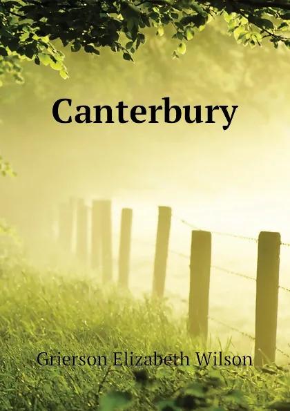 Обложка книги Canterbury, Grierson Elizabeth Wilson