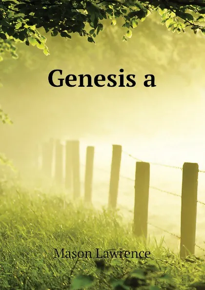 Обложка книги Genesis a, Mason Lawrence